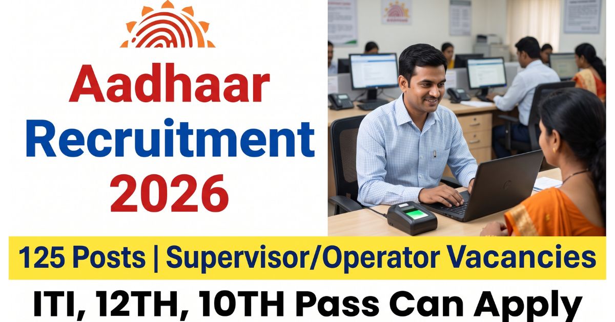 Aadhaar Supervisor Operator Recruitment 2026