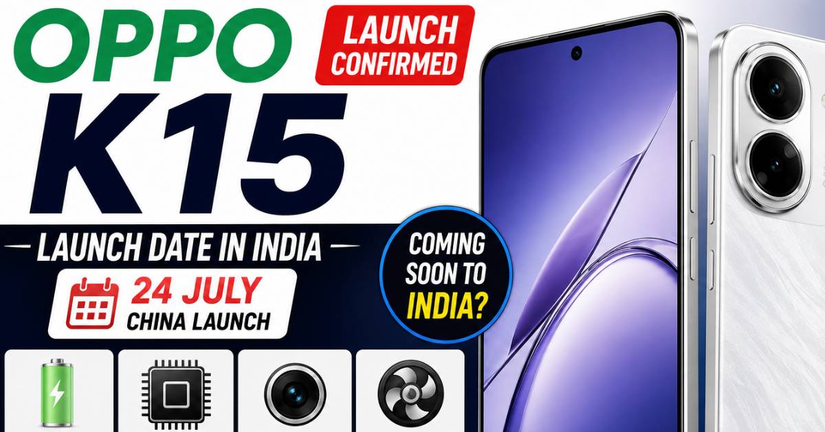 Oppo K15 Launch Date in India
