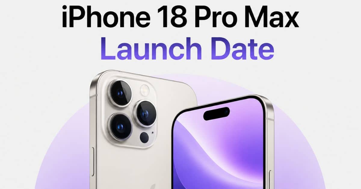 iPhone 18 Pro Max Launch Date in India